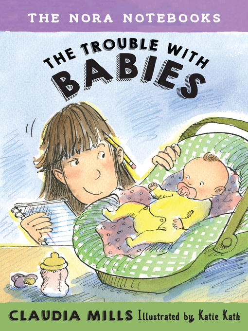 Title details for The Trouble with Babies by Claudia Mills - Available